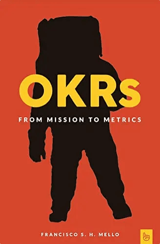 OKR Book From Mission to Metrics